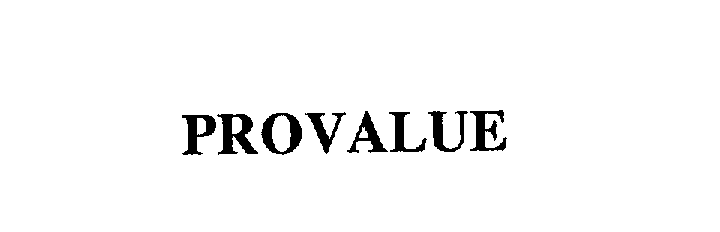 Trademark Logo PROVALUE