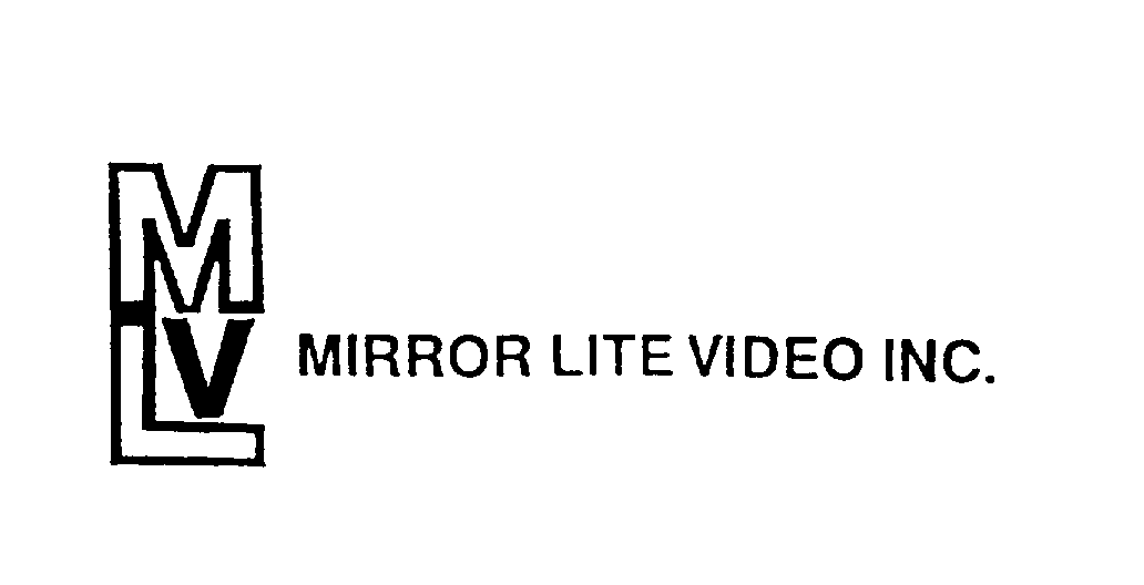 Trademark Logo MLV MIRROR LITE VIDEO INC.