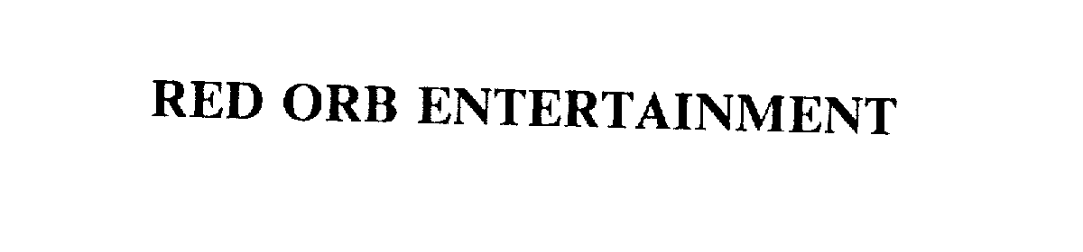  RED ORB ENTERTAINMENT