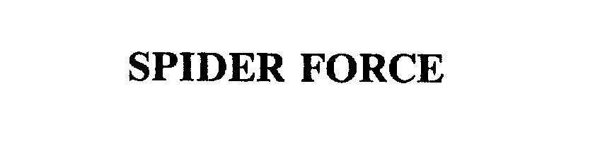 Trademark Logo SPIDER FORCE