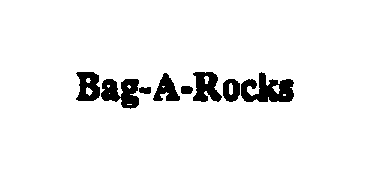 Trademark Logo BAG-A-ROCKS