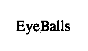  EYEBALLS