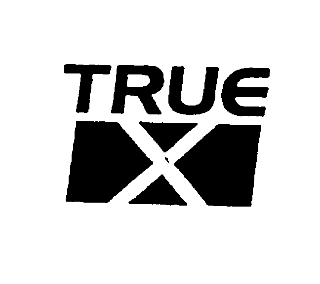 Trademark Logo TRUE X