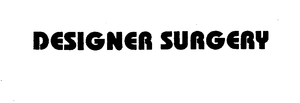  DESIGNER SURGERY