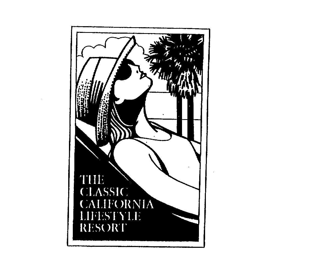 Trademark Logo THE CLASSIC CALIFORNIA LIFESTYLE RESORT