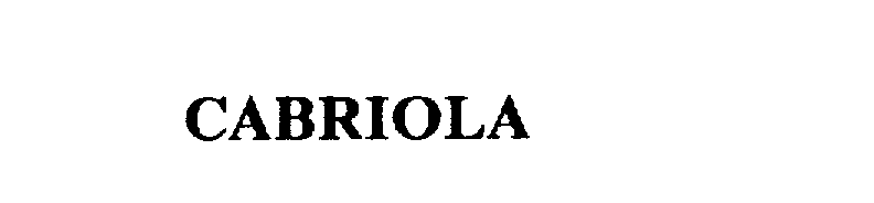 Trademark Logo CABRIOLA