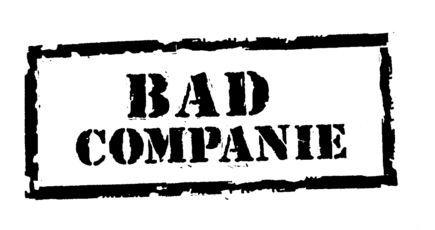  BAD COMPANIE