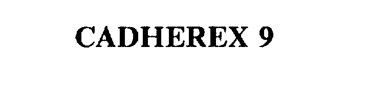  CADHEREX 9