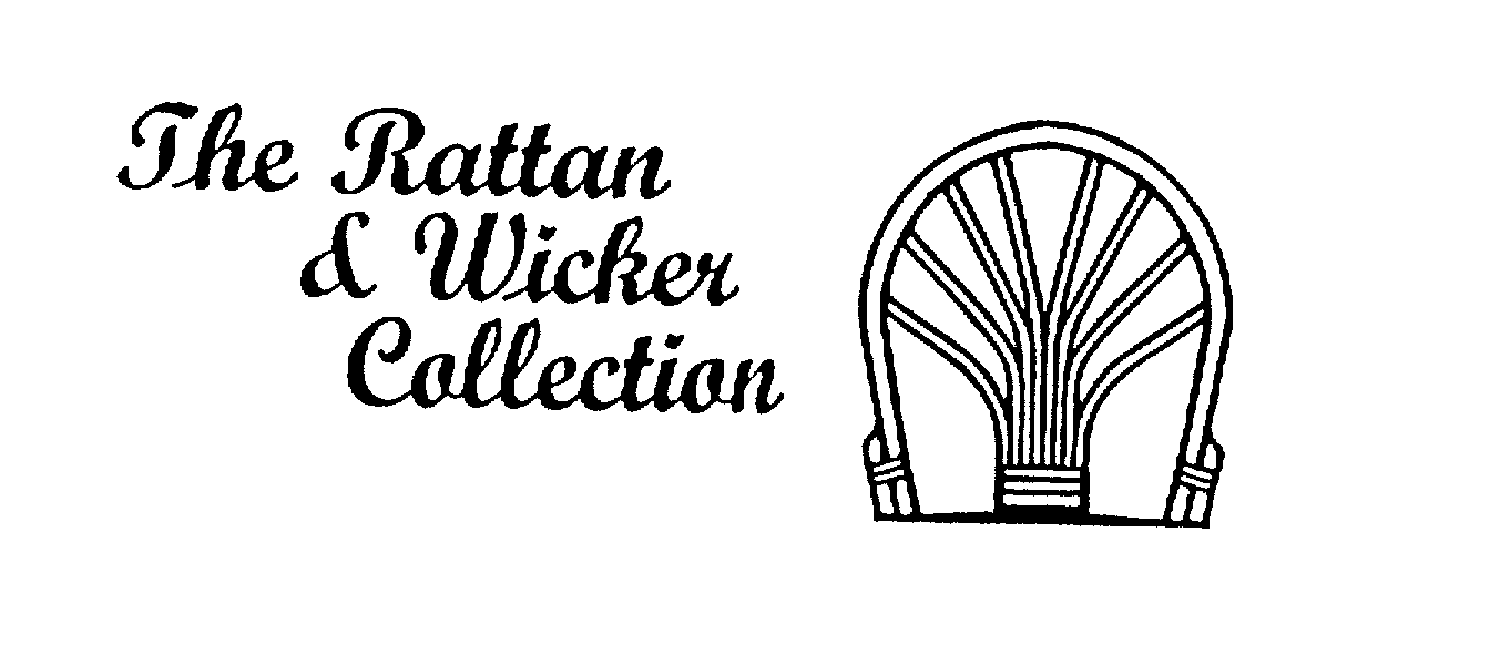  THE RATTAN &amp; WICKER COLLECTION