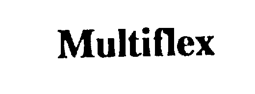 MULTIFLEX