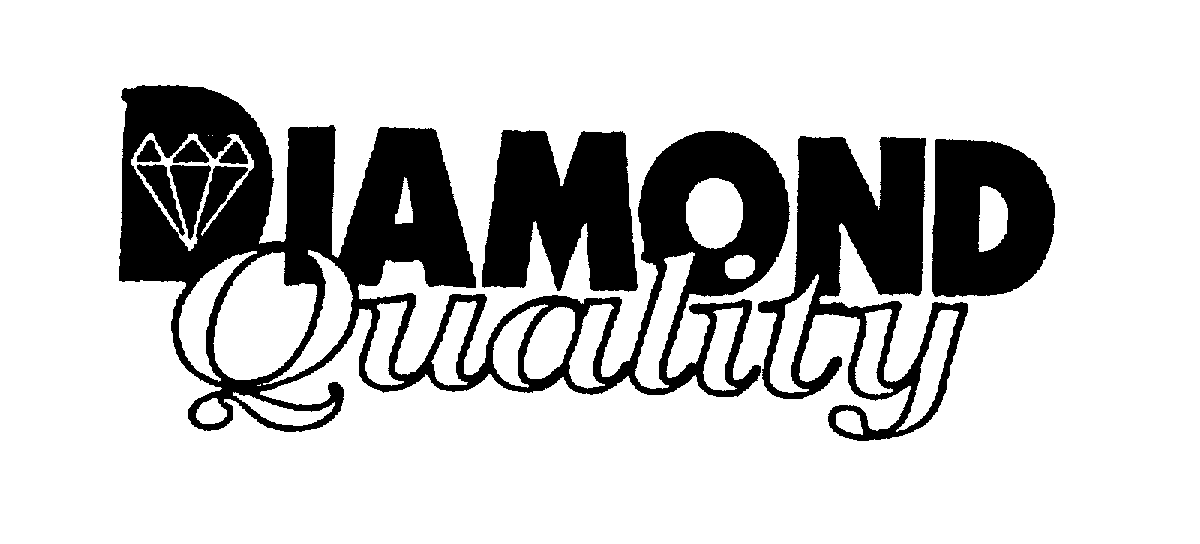  DIAMOND QUALITY