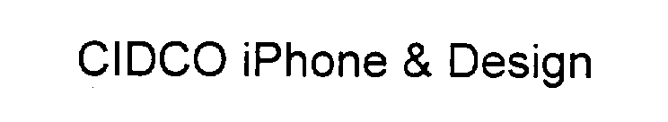 Trademark Logo CIDCO IPHONE & DESIGN