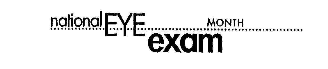 Trademark Logo NATIONAL EYE EXAM MONTH