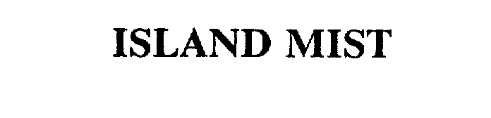 Trademark Logo ISLAND MIST