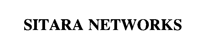  SITARA NETWORKS