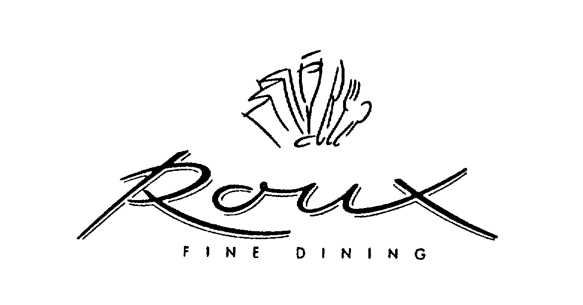  ROUX FINE DINING