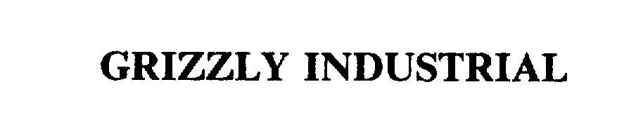 Trademark Logo GRIZZLY INDUSTRIAL