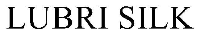 Trademark Logo LUBRI SILK