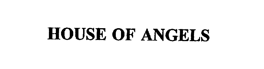  HOUSE OF ANGELS