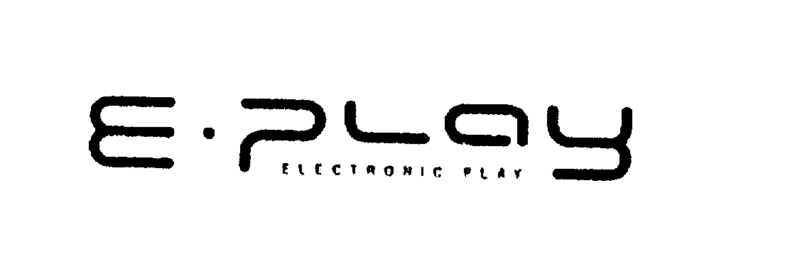 E PLAY ELECTRONIC PLAY