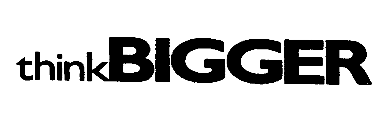  THINKBIGGER