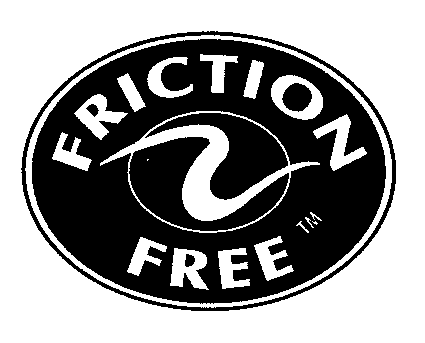 FRICTION FREE