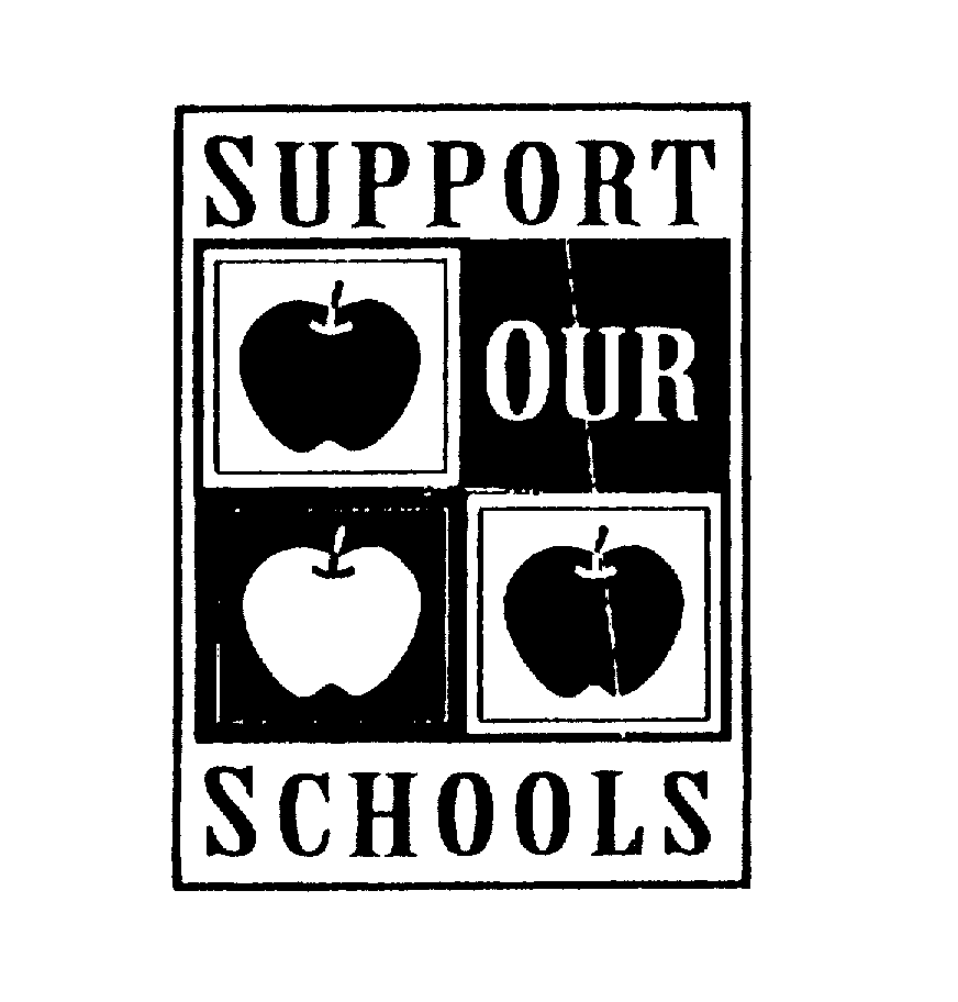  SUPPORT OUR SCHOOLS
