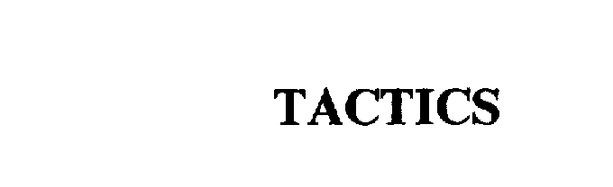 Trademark Logo TACTICS