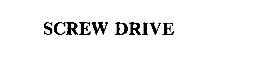 Trademark Logo SCREW DRIVE