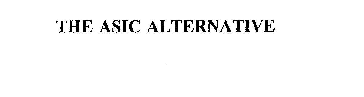 Trademark Logo THE ASIC ALTERNATIVE