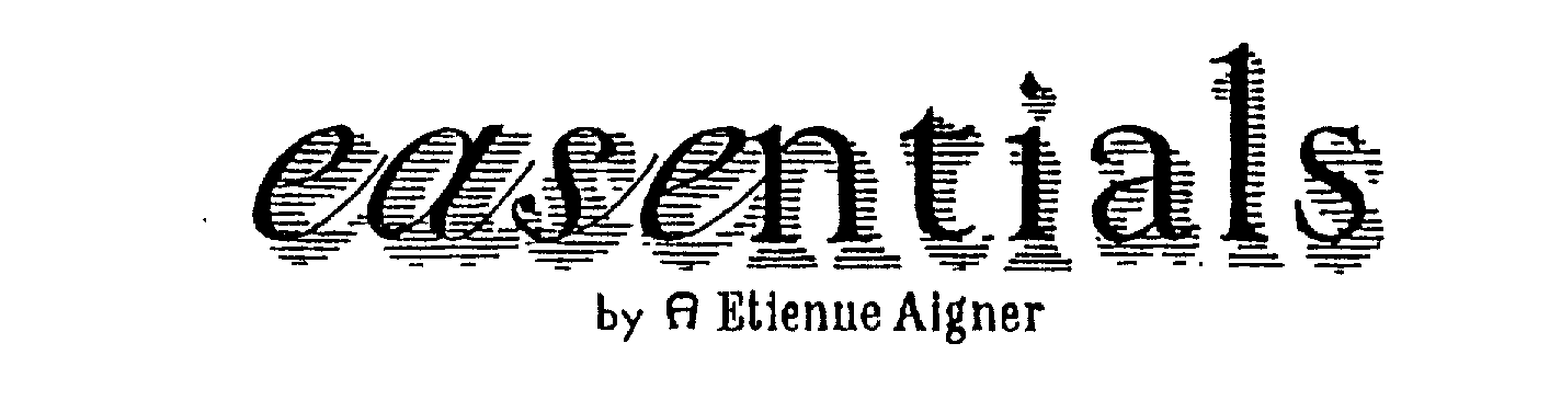 Trademark Logo EASENTIALS BY A ETIENNE AIGNER