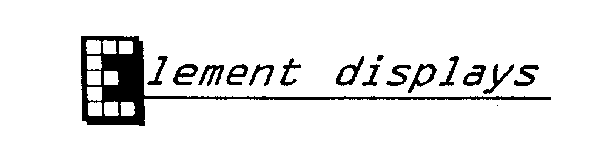 Trademark Logo ELEMENT DISPLAYS