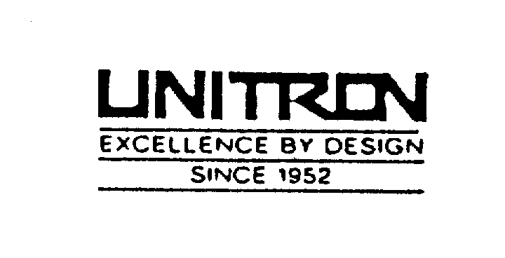 Trademark Logo UNITRON EXCELLENCE BY DESIGN SINCE 1952