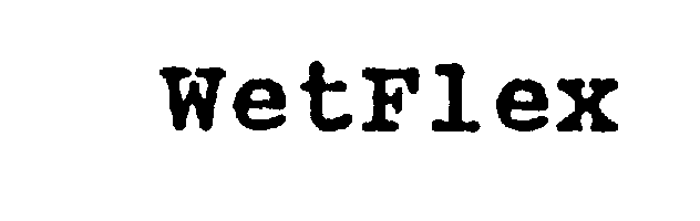 Trademark Logo WETFLEX