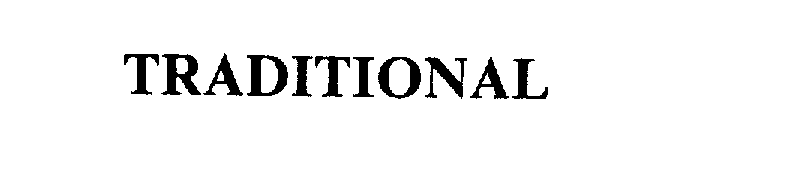Trademark Logo TRADITIONAL