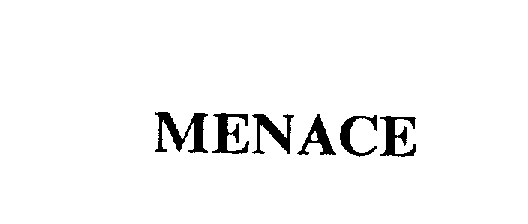 Trademark Logo MENACE