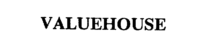 Trademark Logo VALUEHOUSE