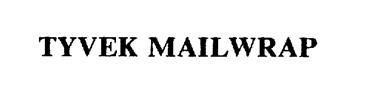 Trademark Logo TYVEK MAILWRAP