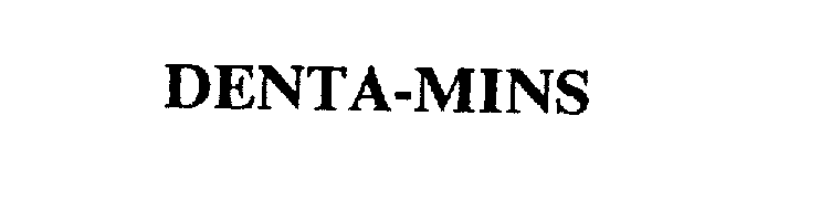 Trademark Logo DENTA-MINS