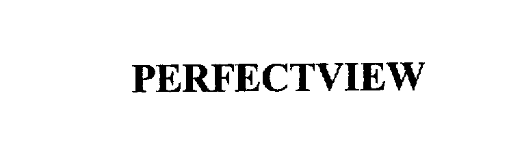 Trademark Logo PERFECTVIEW