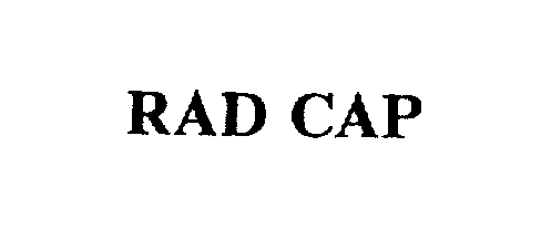 Trademark Logo RAD CAP