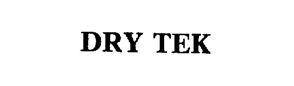 Trademark Logo DRY TEK