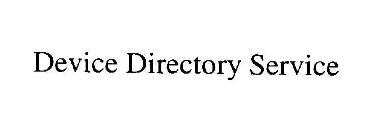  DEVICE DIRECTORY SERVICE