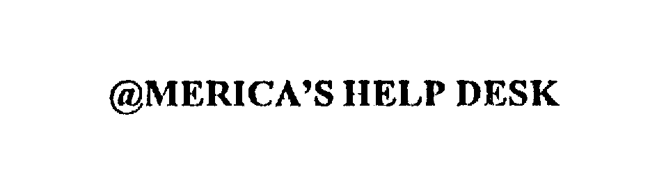 Trademark Logo @MERICA'S HELP DESK