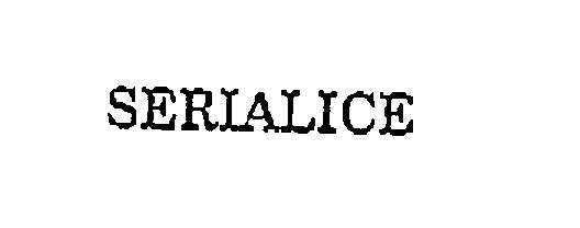 Trademark Logo SERIALICE