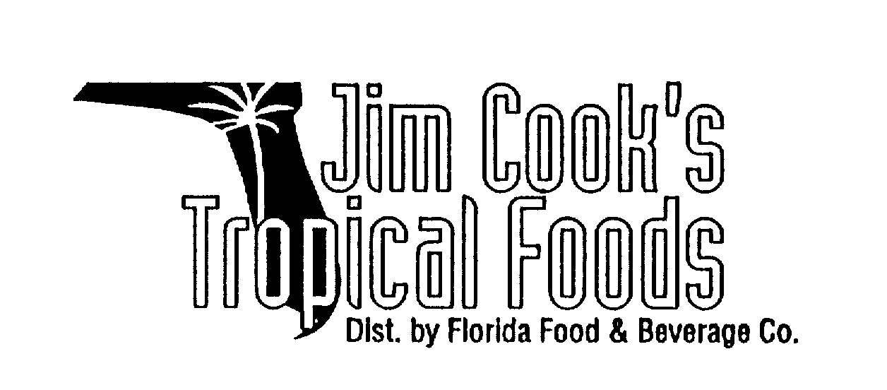  JIM COOK'S TROPICAL FOODS DIST. BY FLORIDA FOOD &amp; BEVERAGE CO.