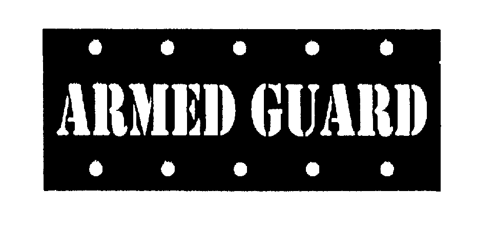 ARMED GUARD