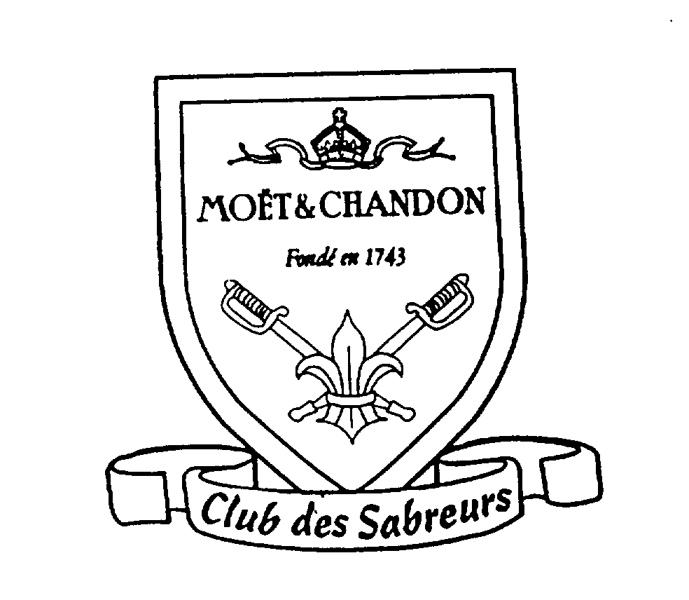 Trademark Logo MOET & CHANDON FONDE EN 1743 CLUB DES SABREURS