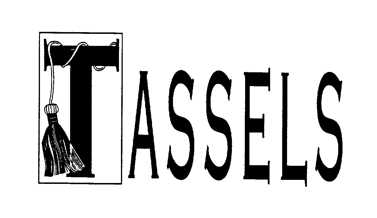 Trademark Logo TASSELS