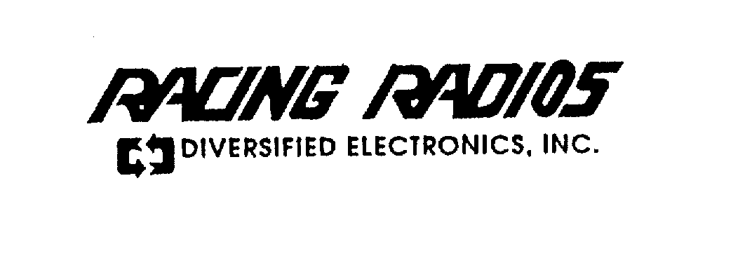  RACING RADIOS DIVERSIFIED ELECTRONICS, INC.